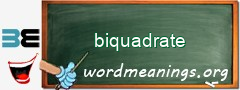 WordMeaning blackboard for biquadrate